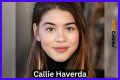 What Is Callie Haverda Ethnicity? Parents, Age, Height, Weight, Boyfriend